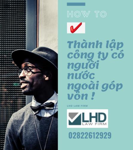 Thành Lập Công Ty Có Người Nước Ngoài Góp Vốn