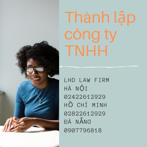 Thành Lập Công Ty Trách Nhiệm Hữu Hạn (Tnhh)