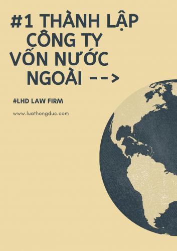 Thành Lập Công Ty Có Vốn Đầu Tư Nước Ngoài